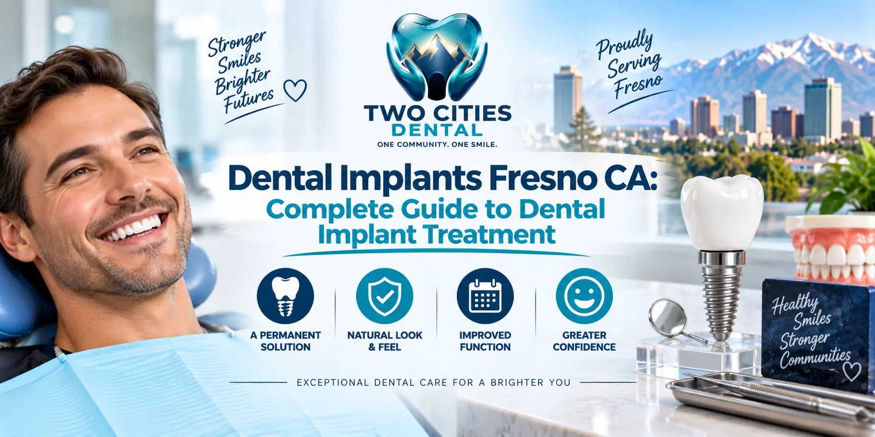 Dental Implants Fresno CA: Complete Guide to Dental Implant Treatment
